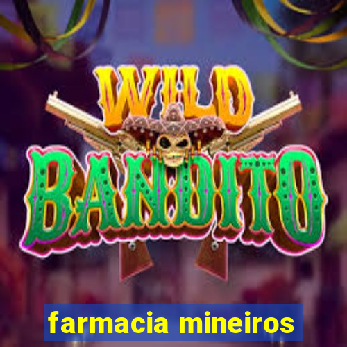 farmacia mineiros